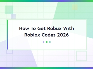 Free Roblox Codes for Robux 2026 - How to Get Free Robux Today